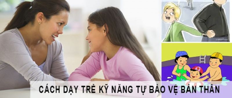 Những lưu ý khi dạy trẻ kỹ năng tự bảo vệ bản thân